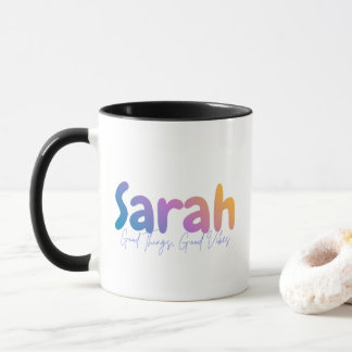 Sarah Name Gift - Good Things Good Vibes Mugg