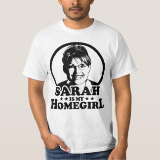 Sarah Palin är min Homegirl T Shirt