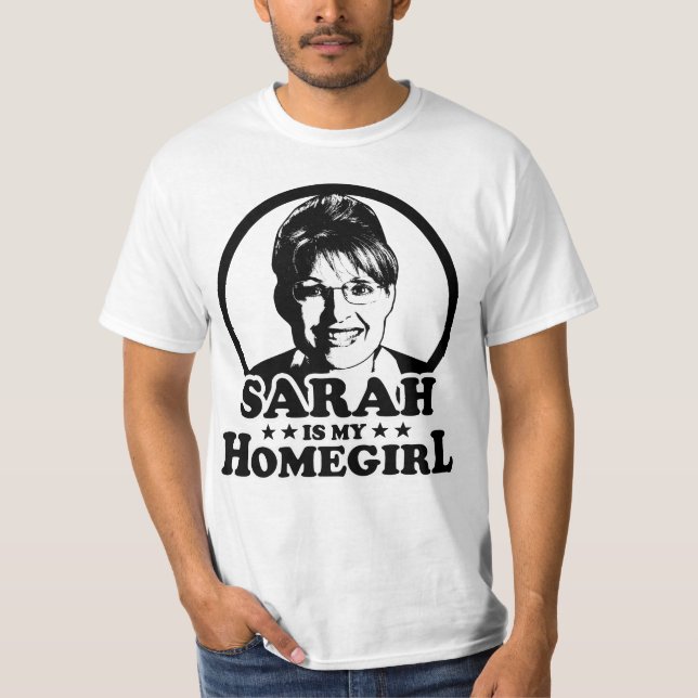 Sarah Palin är min Homegirl T Shirt (Framsida)