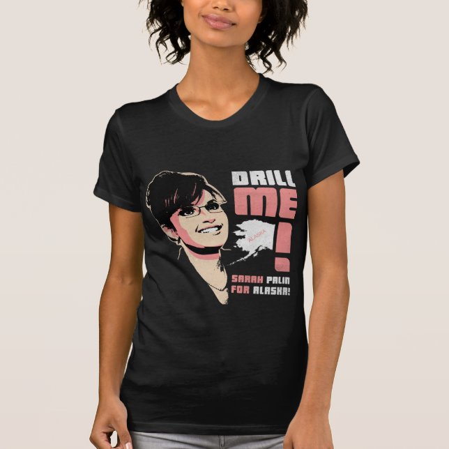 Sarah Palin "borrar mig!", FlickaT-tröja Tee Shirt (Framsida)