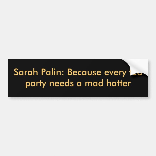 Sarah Palin: Eftersom varje teservering behöver en Bildekal (Framsidan)