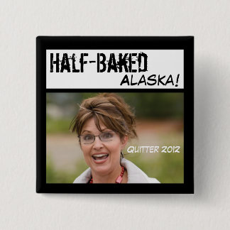 Sarah Palin: Ej ordentligt genomtänkt Alaska Knapp