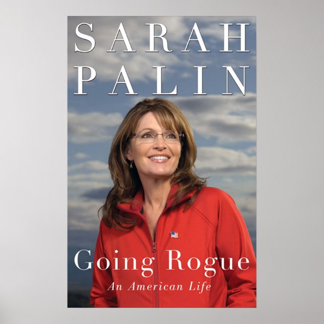 Sarah Palin Going Rogue Cover Poster (Framsidan)