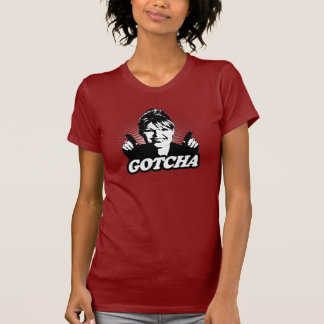 Sarah Palin Gotcha T-tröja T Shirt