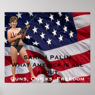Sarah Palin Guns, Chickar, Freedom Poster