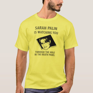 Sarah Palin håller ögonen på dig! T-shirt