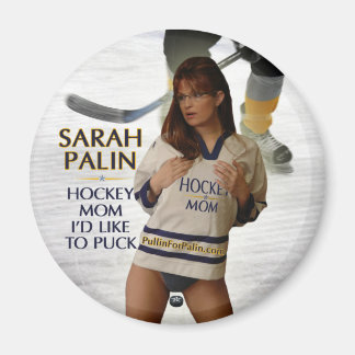 Sarah Palin - Hockey Mamma.. Jag skulle vilja Puck Magnet