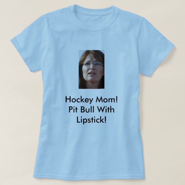 Sarah Palin hockeymamma Tee (Design framsida)