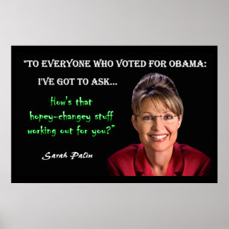 Sarah Palin - Hopey-Changey Poster