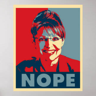 Sarah Palin "NOPE" poster