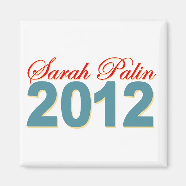 Sarah Palin President 2012 Magnet (Framsidan)