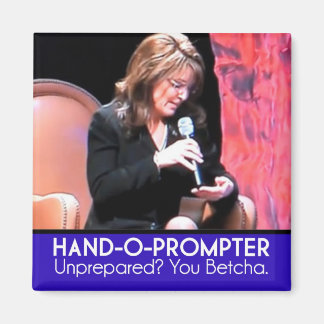 Sarah Palins Teleprompter: The Hand-o-Prompter Magnet