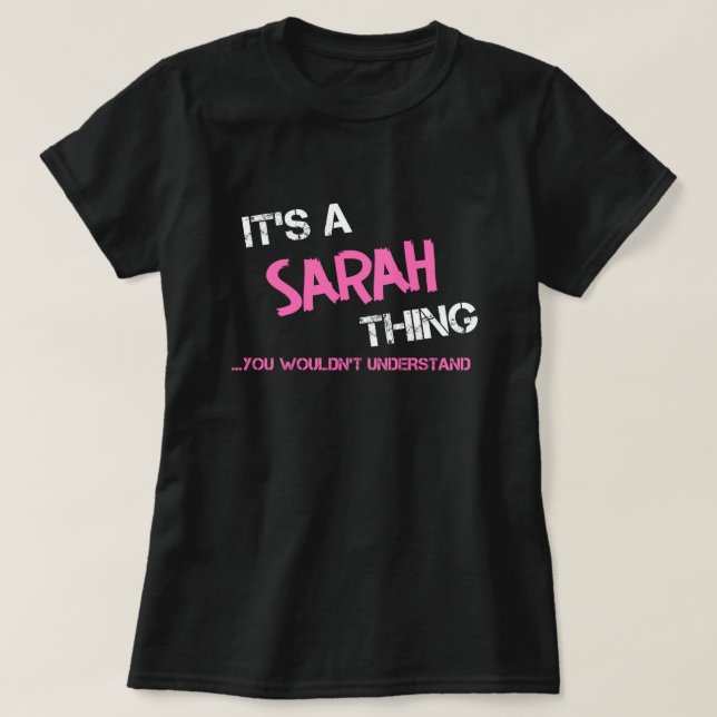 Sarah sak skulle du inte förstå namn T-Shirt (Design framsida)