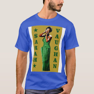 Sarah Vaughan 1 T Shirt