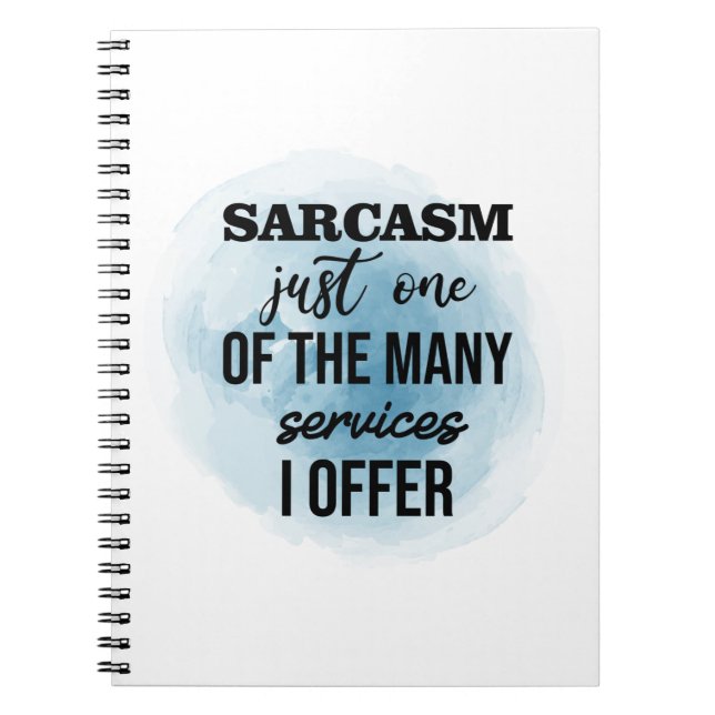 Sarcasm är bara en av de många tjänster jag erbjud anteckningsbok (Framsidan)