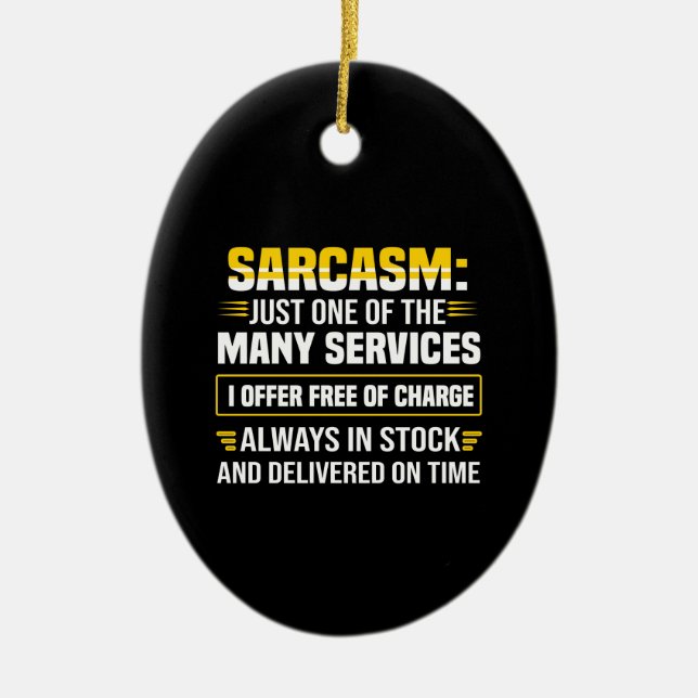 Sarcasm är bara en av de många tjänsterna julgransprydnad keramik (Framsidan)
