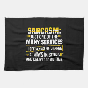 Sarcasm är bara en av de många tjänsterna kökshandduk