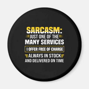 Sarcasm är bara en av de många tjänsterna magnet