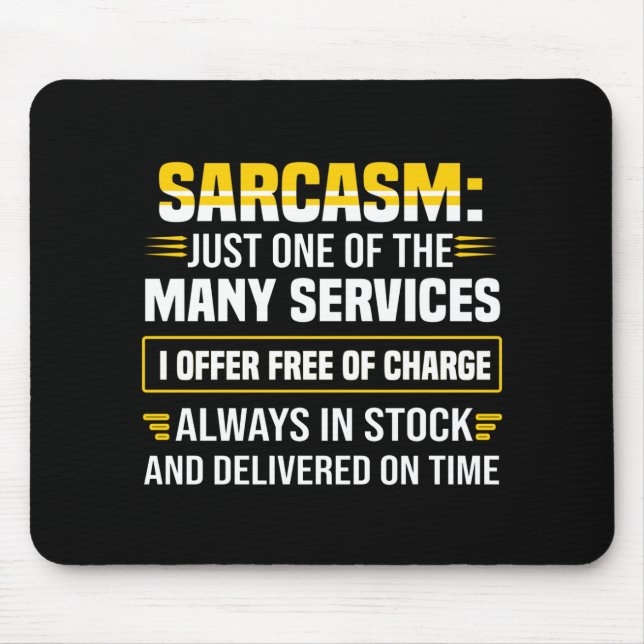 Sarcasm är bara en av de många tjänsterna musmatta (Framsidan)