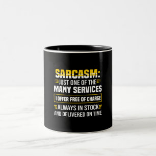 Sarcasm är bara en av de många tjänsterna Två-Tonad mugg