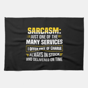 Sarcasm är bara en av många tjänster kökshandduk