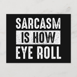 Sarcasm är hur Öga Roll Vykort