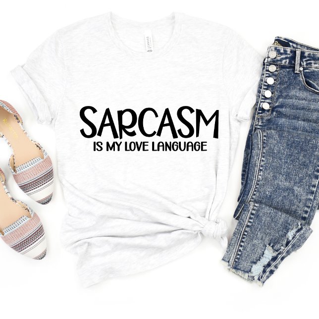 Sarcasm är min Kärlek.. Funny Meme T-shirt (Skapare uppladdad)