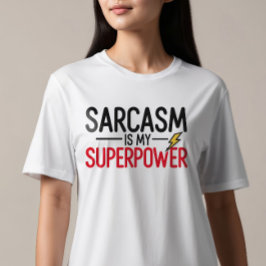 Sarcasm är min supermakt t shirt
