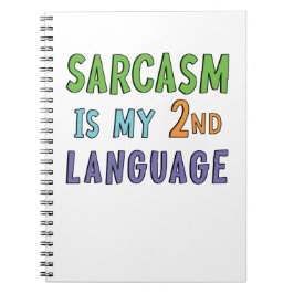 Sarcasm är mitt andra språk anteckningsbok