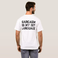 Sarcasm är mitt första språk