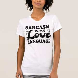 Sarcasm är mitt kärlek-språk Funny Citat T Shirt