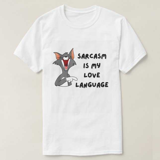 Sarcasm är mitt Kärlek språk | Funny Quote T-Shirt (Design framsida)