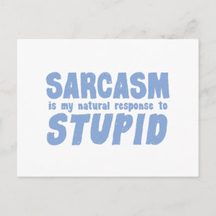 Sarcasm är mitt naturliga svar på korkad vykort