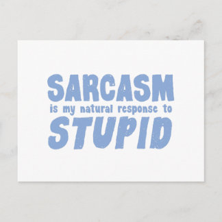Sarcasm är mitt naturliga svar på korkad vykort