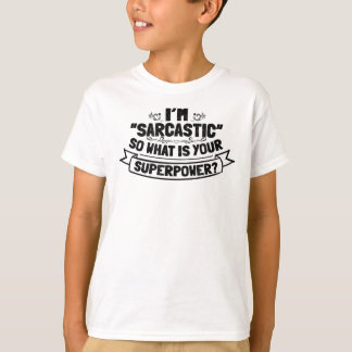Sarcasm är rätt sätt att lura någon med stil t shirt