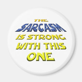 Sarcasm är starkt med den här magnet