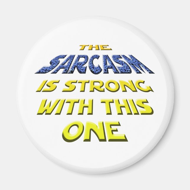 Sarcasm är starkt med den här magnet (Framsidan)