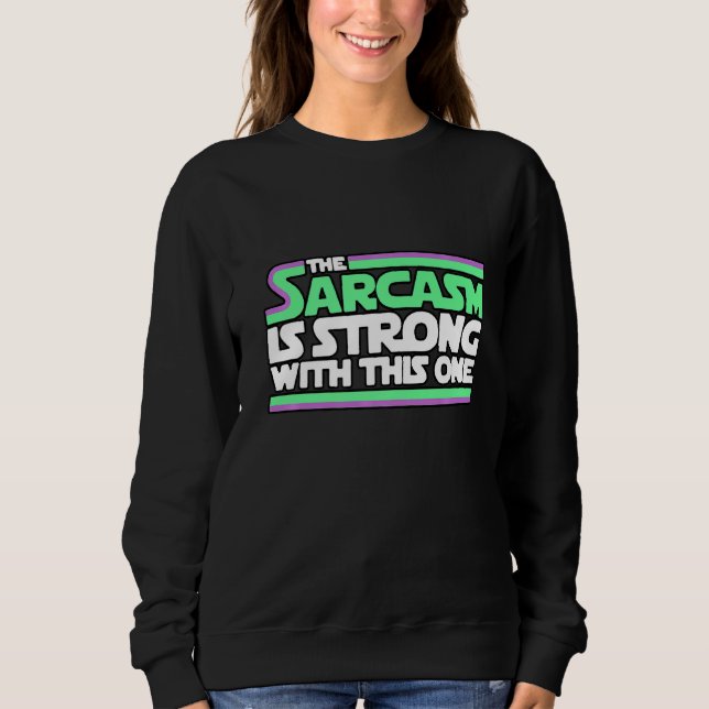 Sarcasm är starkt med denna enda fantastiska 1 t shirt (Framsida)