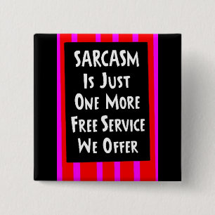 SARCASM BARA ETT FLER FRIA TJÄNSTEMÄN SOM skratt Knapp