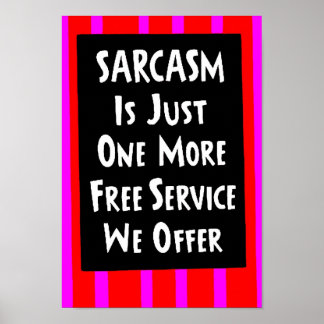 SARCASM BARA ETT FLER FRIA TJÄNSTEMÄN SOM skrattar Poster