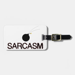 Sarcasm Bombed Bagagebricka
