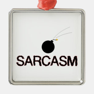 Sarcasm Bombed Julgransprydnad Metall
