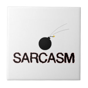 Sarcasm Bombed Kakelplatta