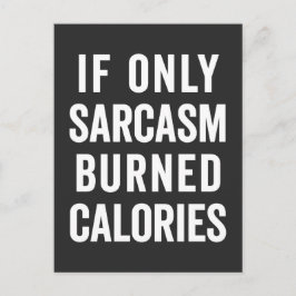 Sarcasm Burn Calories Funny Quote Vykort