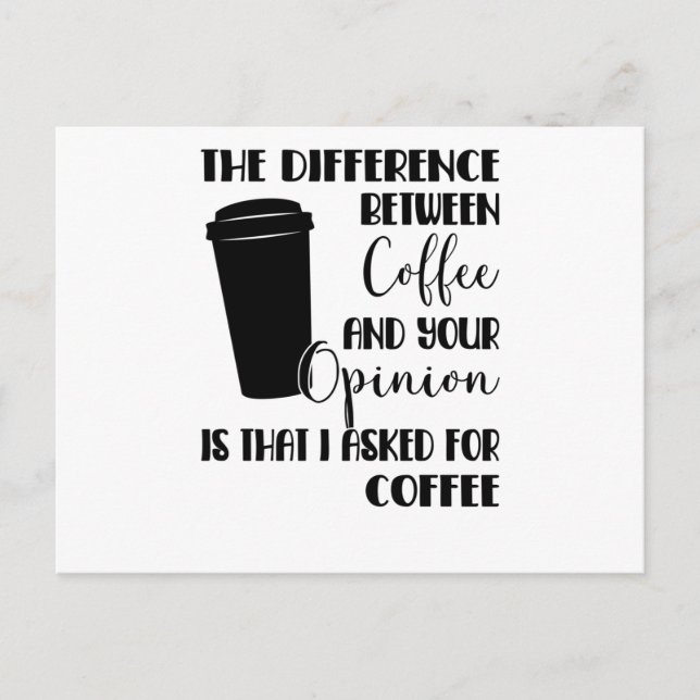 Sarcasm Coffee Opinion som säger provokation Vykort (Framsida)