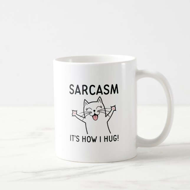 Sarcasm Det är hur jag Hug Kaffemugg (Höger)