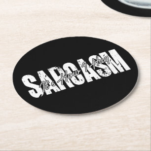 Sarcasm Det är hur jag Hug - Lustigt Sarcastic Vin Underlägg Papper Rund