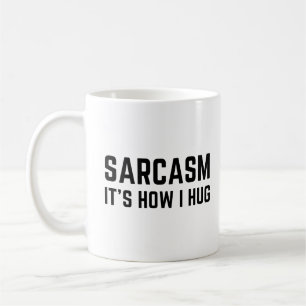 Sarcasm Det är så jag kramar Kaffemugg