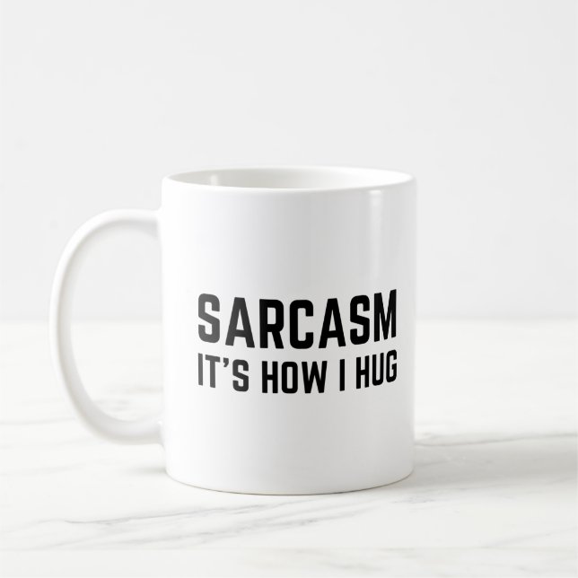 Sarcasm Det är så jag kramar Kaffemugg (Vänster)