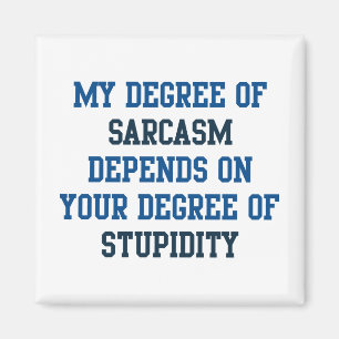 Sarcasm-grad Magnet